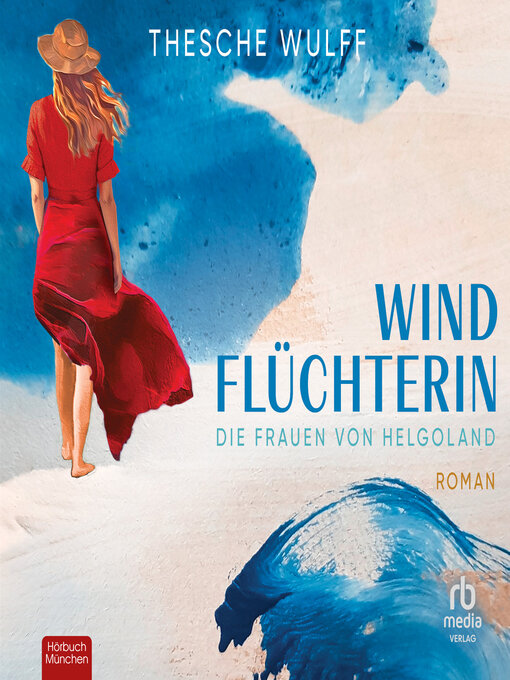 Title details for Die Frauen von Helgoland. Windflüchterin by Thesche Wulff - Wait list